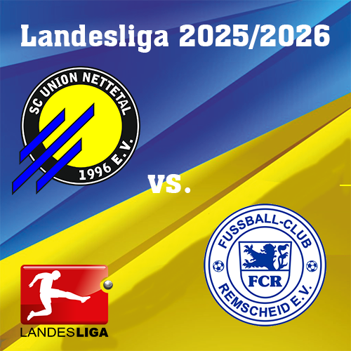 SC Union Nettetal vs. FC Remscheid Freikarte